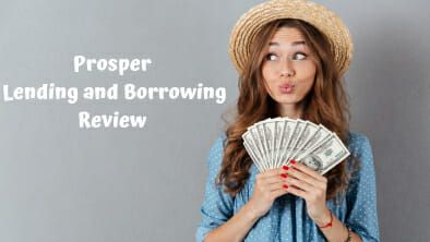 Prosper Lending and Borrowing Review